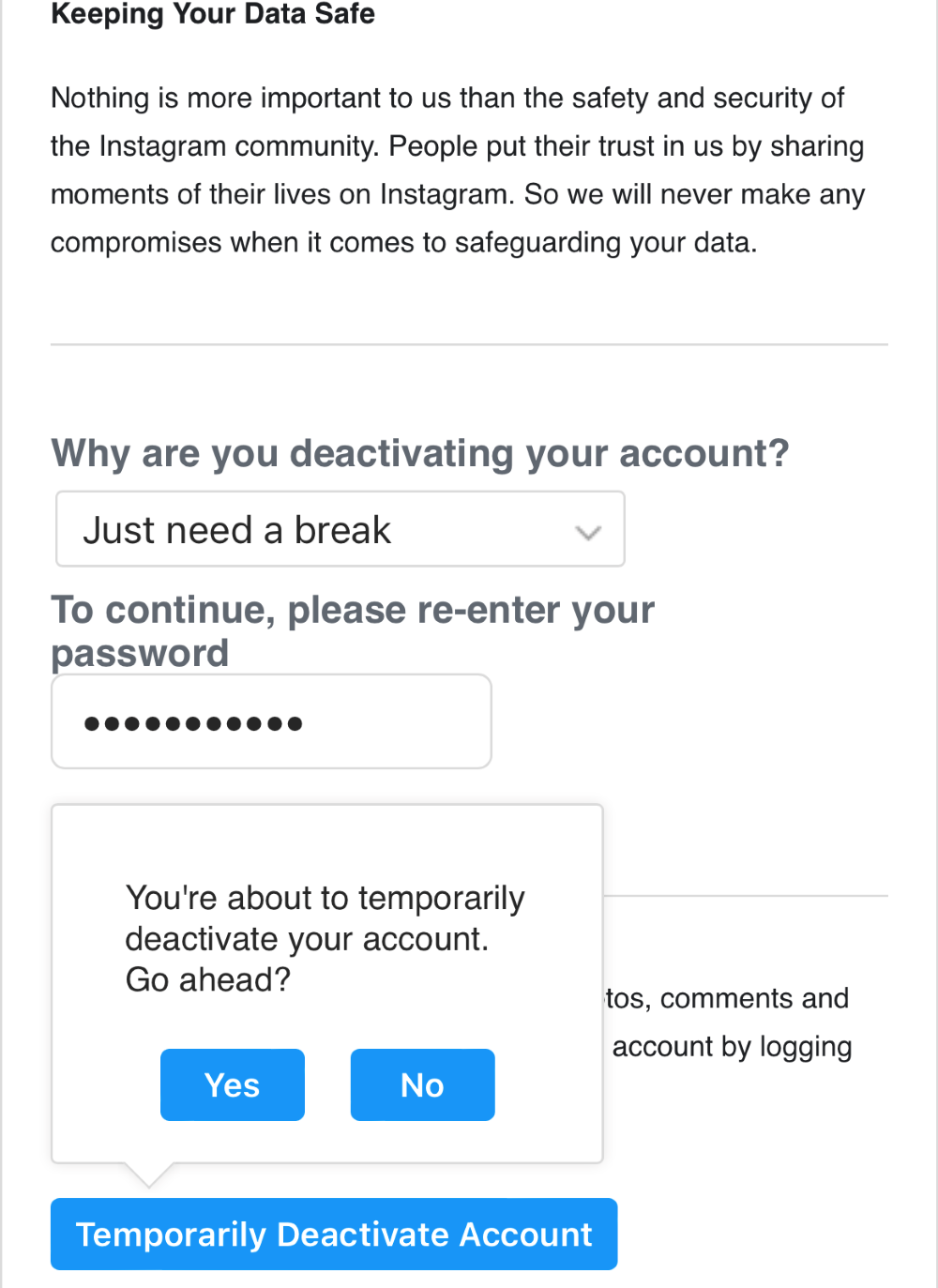 Choose the "Temporarily Deactivate Account" Option