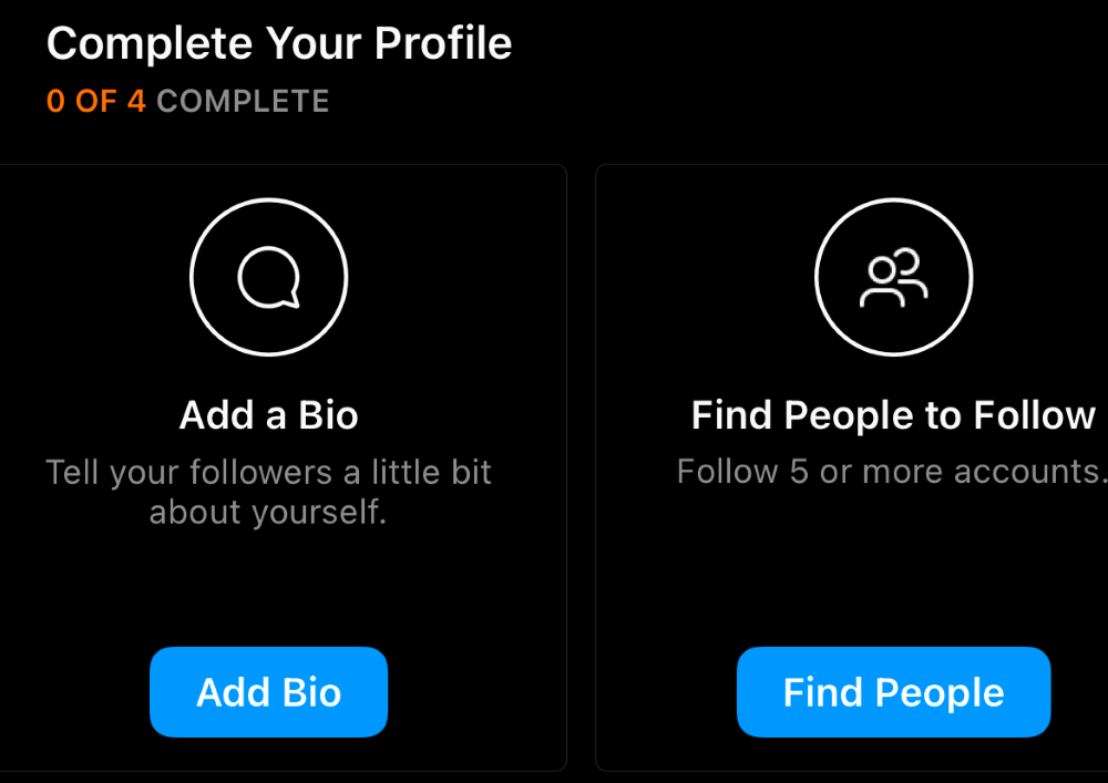 Complete Your Profile: Add a Bio, Find People to Follow